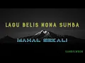 LAGU BELIS NONA SUMBA MAHAL SEKALI