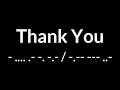 Lagu Thank You in Morse Code