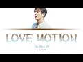 Download Lagu Lee Min Ho - Love Motion (Sing along lyrics Han/Rom/Eng)