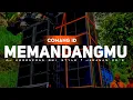 Download Lagu DJ MEMANDANGMU • Keroncong Bwi Style • Jaranan D'or • COMANG ID