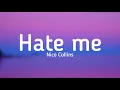 Download Lagu Nico Collins - Hate me (lyrics) @NicoCollinsOfficial