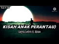 Download Lagu Kisah Anak Perantau - Angger LaoNeis ft. Ikhsan.