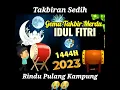 Download Lagu GEMA TAKBIRAN IDUL FITRI MERDU