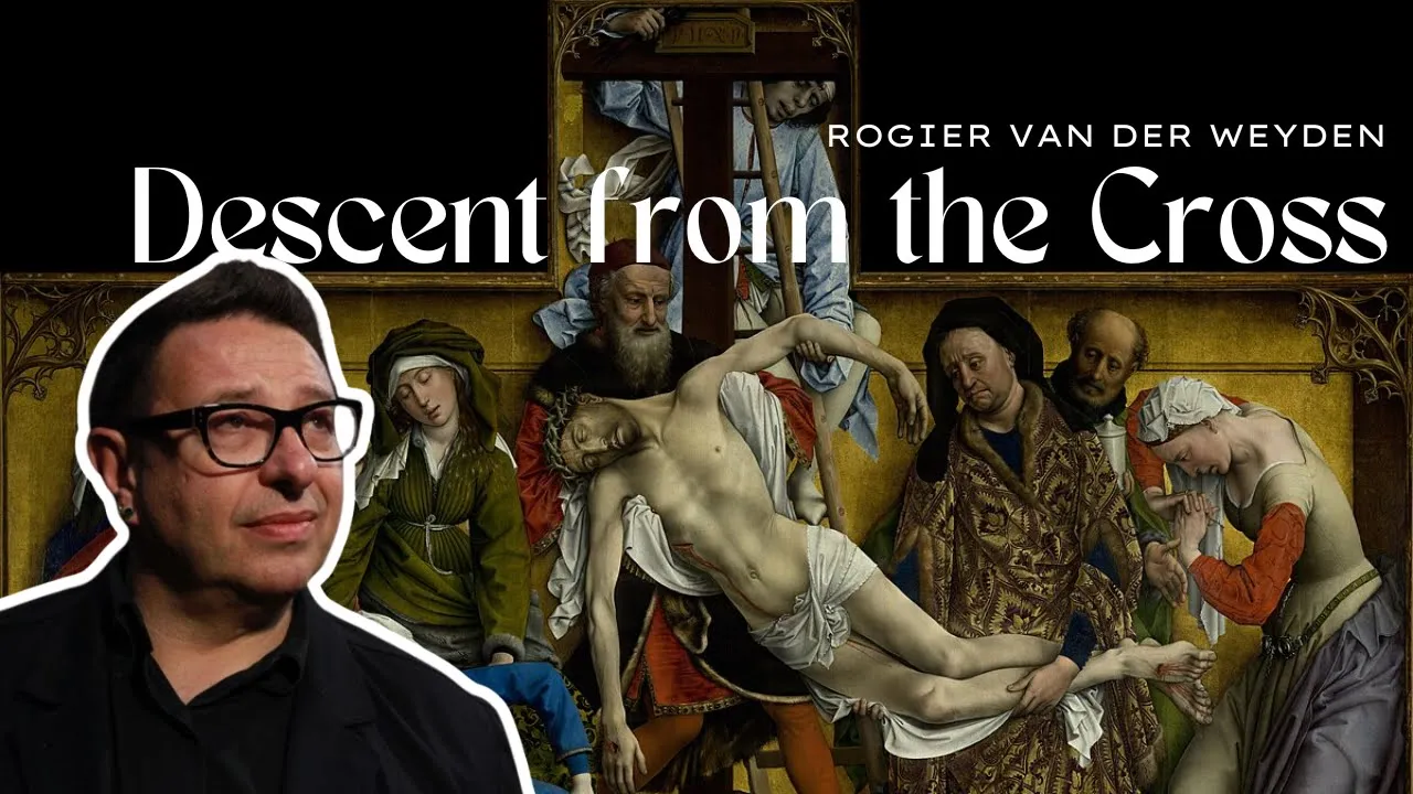 The Renaissance Unchained - Rogier van der Weyden's Descent from the Cross