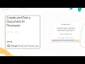Create and Test a Document AI Processor Automate Data Capture at Scale with Document AI