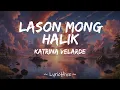 Katrina Velarde - Lason Mong Halik (Lyrics) [4K Lyric Video]