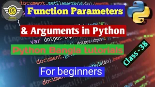 38 Python Bangla Tutorial - Parameters Arguments function in python