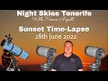 Sunset Timelapse 28 June 2022