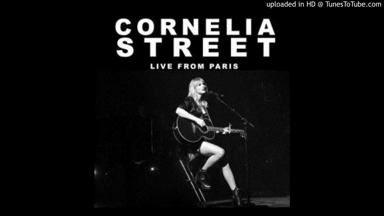Taylor Swift - Cornelia Street (Live From Paris) Taylor Swift - Cornelia Street (Live From Paris)