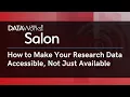 Download Lagu How to Make Your Research Data Accessible, Not Just Available – FASEB DataWorks! Salon