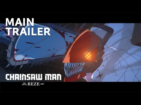 Video Thumbnail: “Chainsaw Man – The Movie: Reze Arc” - Main Trailer/劇場版『チェンソーマン レゼ篇』本予告