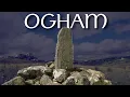 Origins of Ogham - Ireland s Ancient Celtic Script