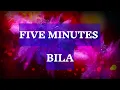 Download Lagu Five minutes - Bila | Lyrics