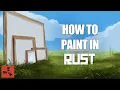 How to PAINT in Rust Intro
