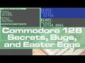Commodore 128 Secrets Bugs and Easter Eggs