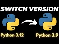 How to Switch and Change Python Version in Windows
