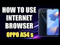 How to Use internet browser on OPPO A54s