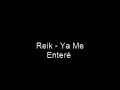 Reik   Ya Me Enteré letra