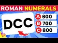 Guess The Roman Numerals Quiz Easy Intermediate Difficult Levels