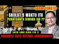 Download Lagu sholat 5 waktu itu PERINTAHNYA dimana ?? #syaifulkarim #dzikir #ngajiroso 