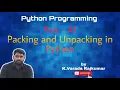 Python Programming Part - 41 Packing and Unpacking in Python