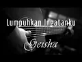 Download Lagu Lumpuhkan Ingatanku - Geisha ( Acoustic Karaoke )