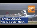 Two planes flying over Mesa collide mid-air