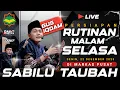 Lagu [LIVE] 🔴 PERSIAPAN RUTINAN ‼️  MALAM SELASA DI MARKAS PUSAT SABILU TAUBAH #live #pengajian #fyp