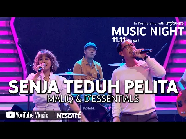 Download MP3 MALIQ & D'ESSENTIALS - SENJA TEDUH PELITA (LIVE AT YOUTUBE MUSIC NIGHT 11.11)