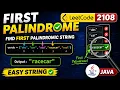 LeetCode 2108 First Palindromic String Java Solution Easy String