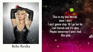 last hurrah bebe rexha lyrics 