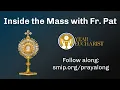 Inside the Mass with Fr Pat