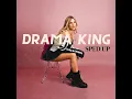 Drama King (Sped Up)
