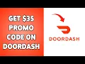 How To Get 35 Promo Code On DoorDash 2024 Redeem DoorDash Discount Code Guide