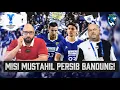 Lagu PERSIB BANDUNG MELAWAN KEMUSTAHILAN DI GBLA, KUNCINYA PENYELESAIAN AKHIR!