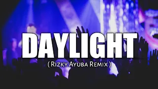 Download Maroon 5 - Daylight ( Rizky Ayuba Remix ) MP3