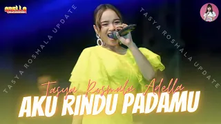 Download AKU RINDU PADAMU - TASYA ROSMALA ADELLA - OM ADELLA MP3