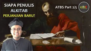 Download Penulis Perjanjian Baru | ATBS (2/5) [90-B] MP3