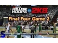 Girl Plays College Hoops 2K8 - 2017 Final Four Game 2 - Wasn't Expecting That!