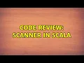 Code Review Scanner in Scala