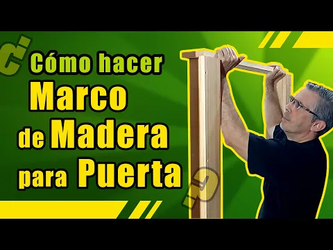 Download MP3 Cómo hacer un MARCO DE MADERA para puerta - Fácil - DIY