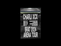 Download Lagu Charli xcx - 365 featuring shygirl / 360 / Von dutch (BRAT arena tour version)