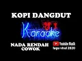 Download Lagu Kopi dangdut karaoke - nada rendah cowok