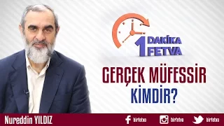 Gerçek Müfessir Kimdir?