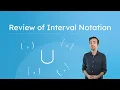 Review of Interval Notation - Write and Interpret Mathematical Intervals