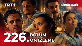 Gönül Dağı 226. Bölüm Ön İzleme | “Her yağmur kendi hüznünü taşır içinde.”  @GonulDagiTRT​
