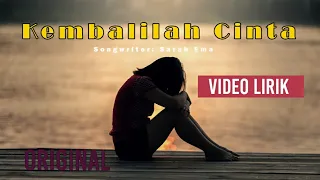 Lirik Lagu Sarah Ema - Kembalilah Cinta