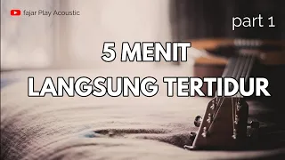 cepat tertidur musik penghantar tidur musik penghilang stres musik relaksasi acoustic cover 