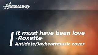 Download It must have been love - Roxette - (Lyrics) Antidote/Jayheartmusic cover MP3