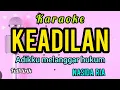 Download Lagu Karaoke KEADILAN nasida ria full lirik berjalan